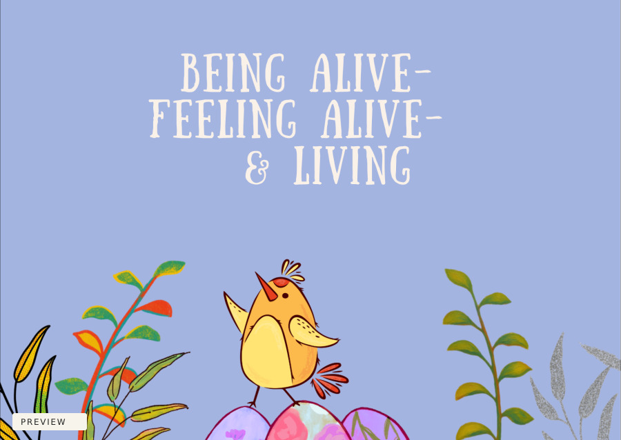 Readable front artwork of Being Alive: Being alive, feeling alive and living, with an illustrated yellow bird on lavender. Storefront preview.
