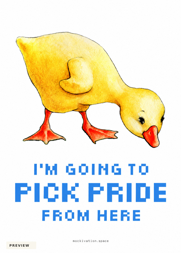 Pick Up Your Pride reverse with the same yellow duck, PICK PRIDE emphasis and small mockivation.space branding